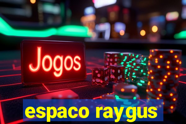 espaco raygus